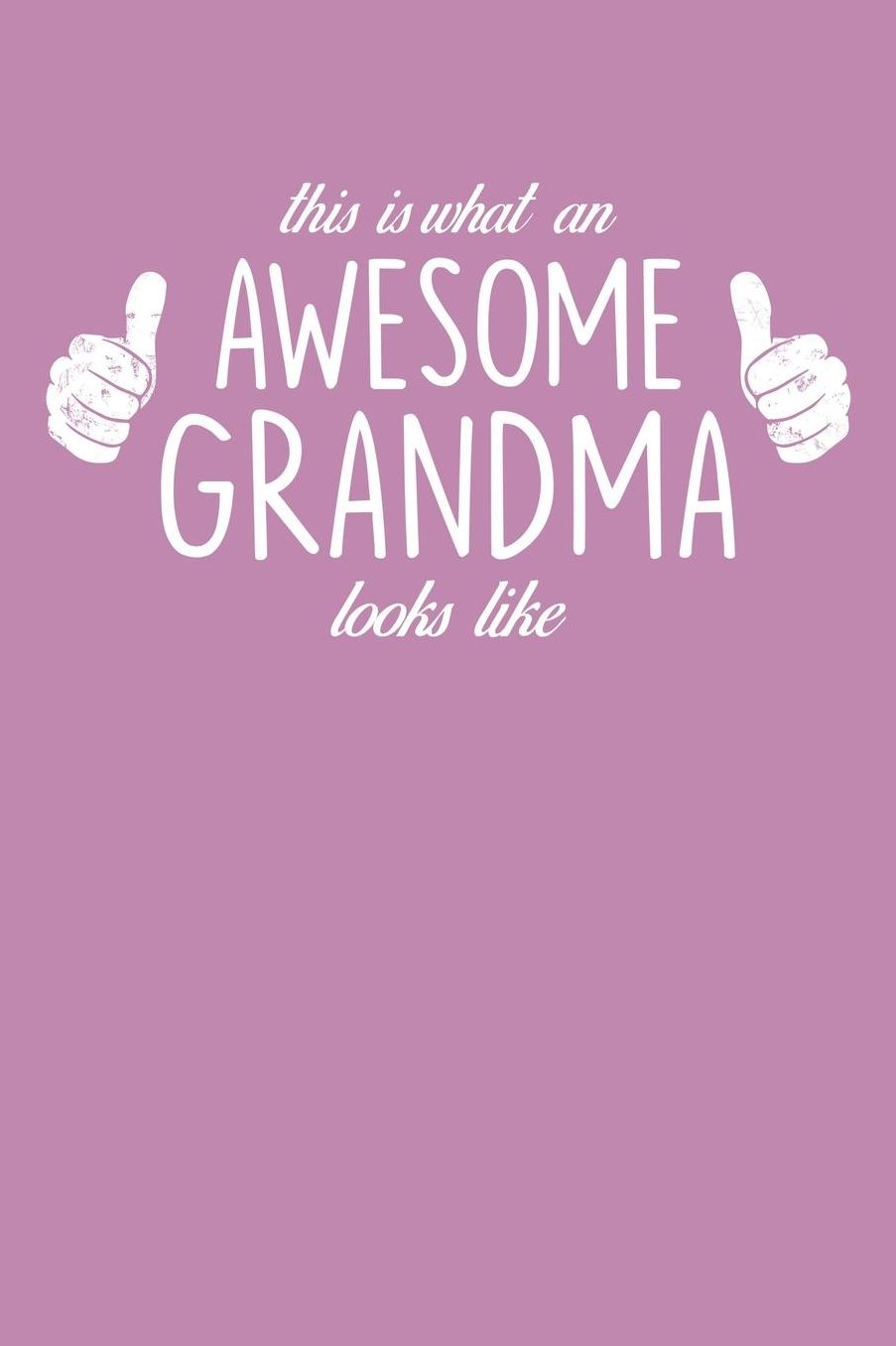 Grandma: Pink Journal, Notebook, And Diary Note Book