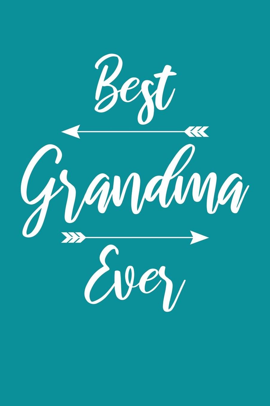 Grandma: Teal Turquoise Journal, Notebook, And Diary Note Book