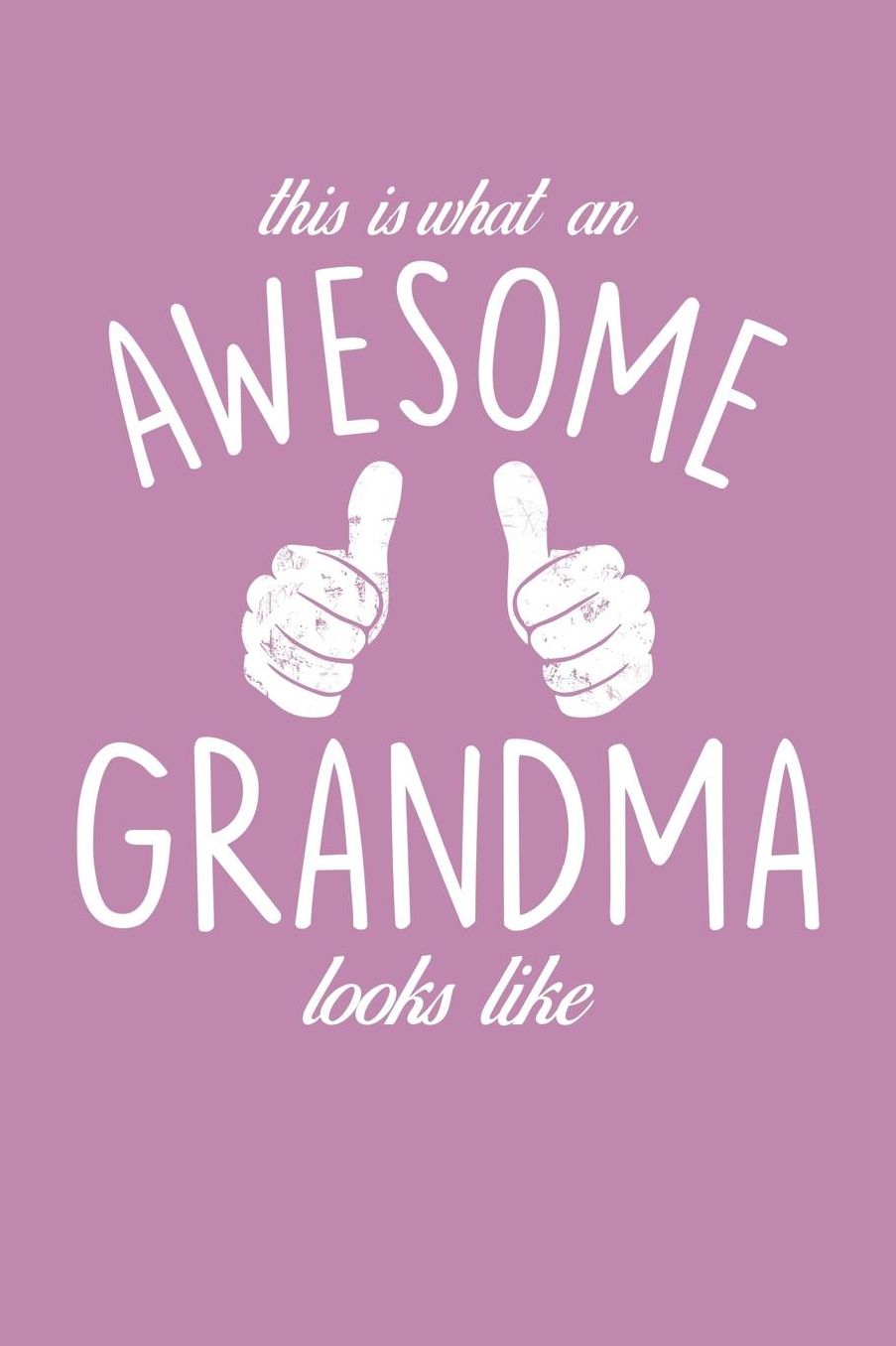 Grandma: Pink Journal, Notebook, And Diary Note Book