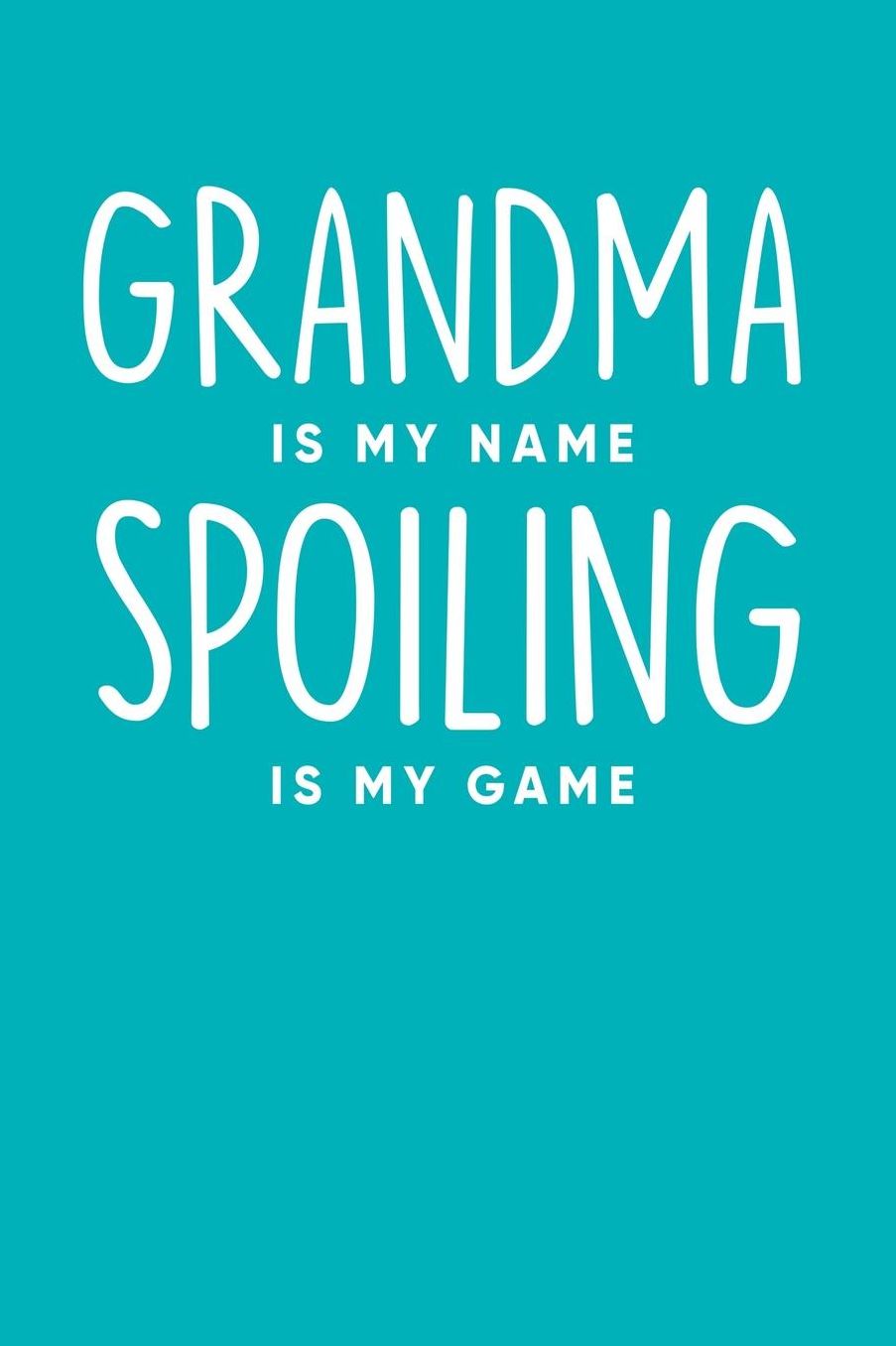 Grandma: Teal Turquoise Journal, Notebook, And Diary Note Book