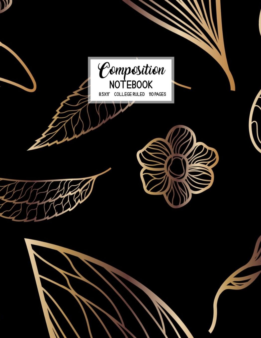 Composition Notebook: Blank Lined College Ruled School Journal Back to School Workbook Diary Cute Trendy Black Gold Floral Design
