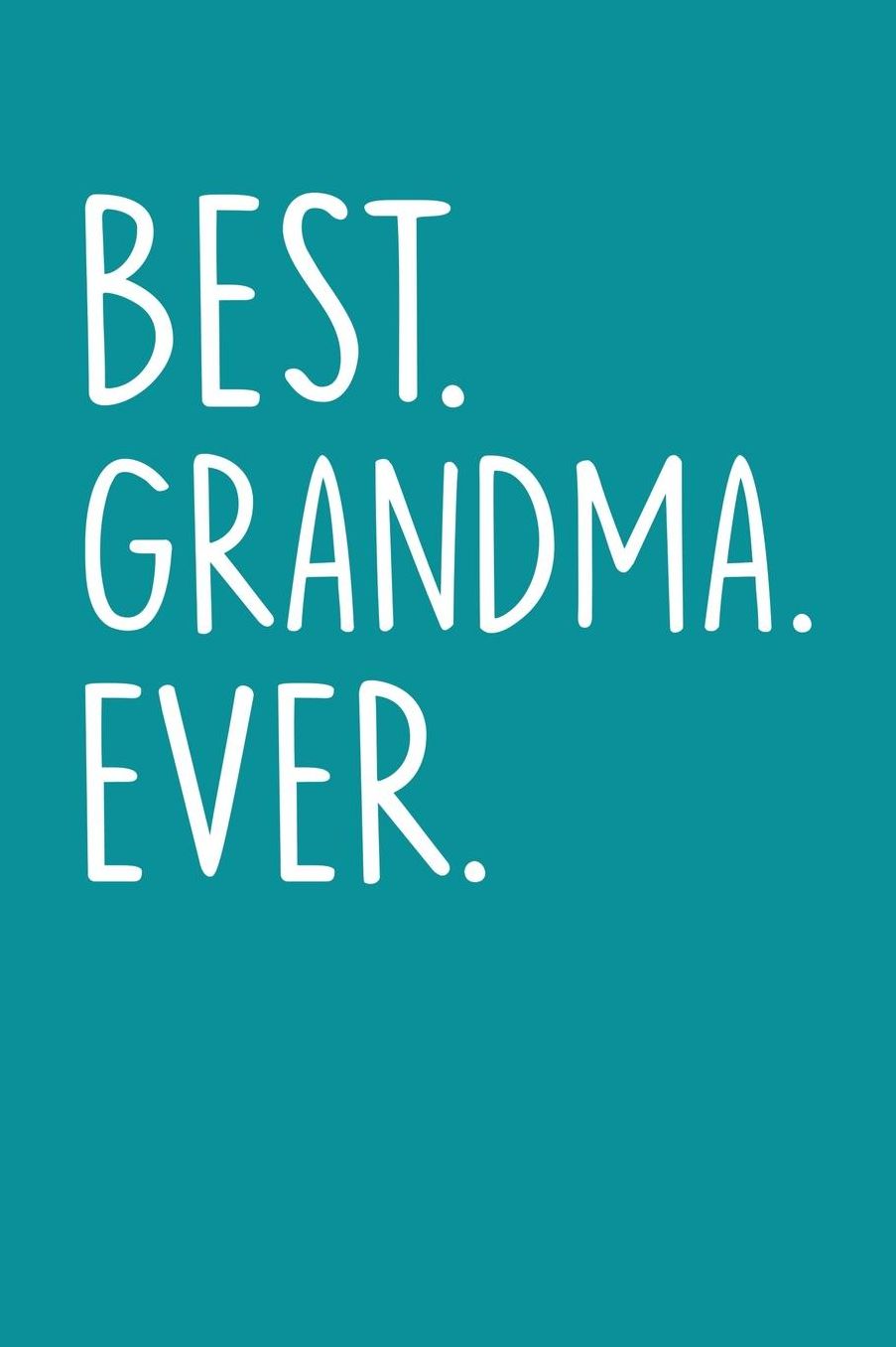 Grandma: Teal Turquoise Journal, Notebook, And Diary Note Book