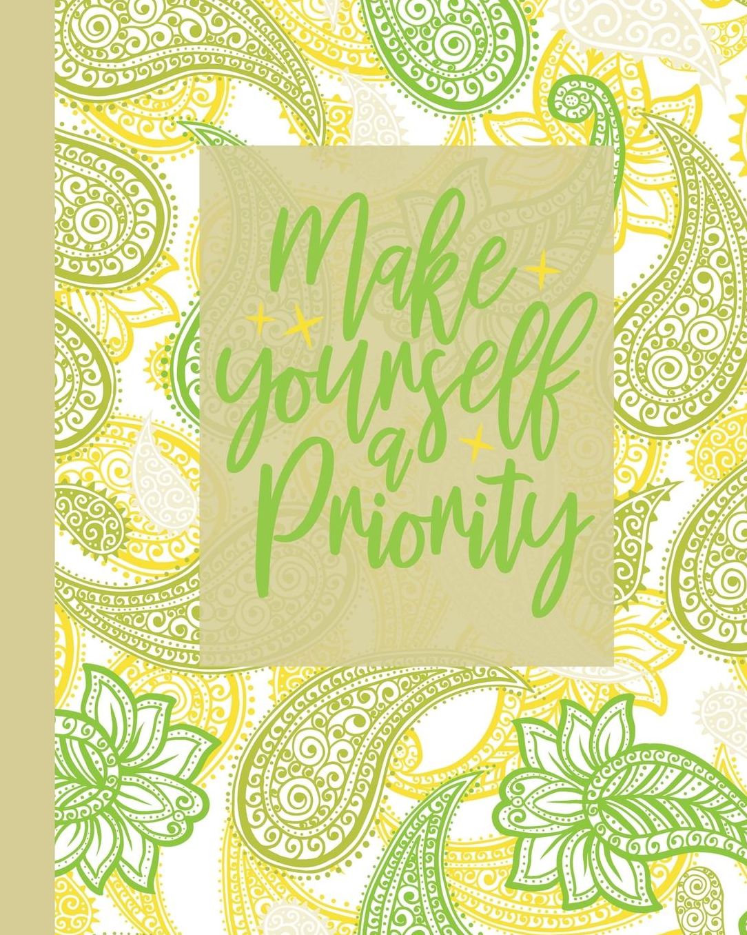 Make Yourself A Priority: Daily Action Planner - My Next 90 Days