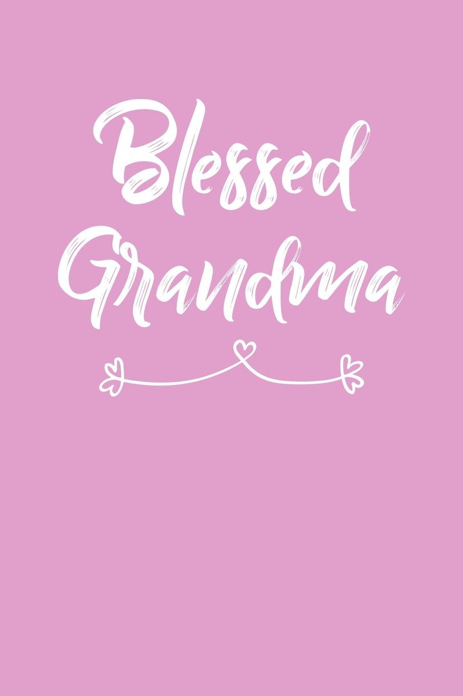 Grandma: Pink Journal, Notebook, And Diary Note Book