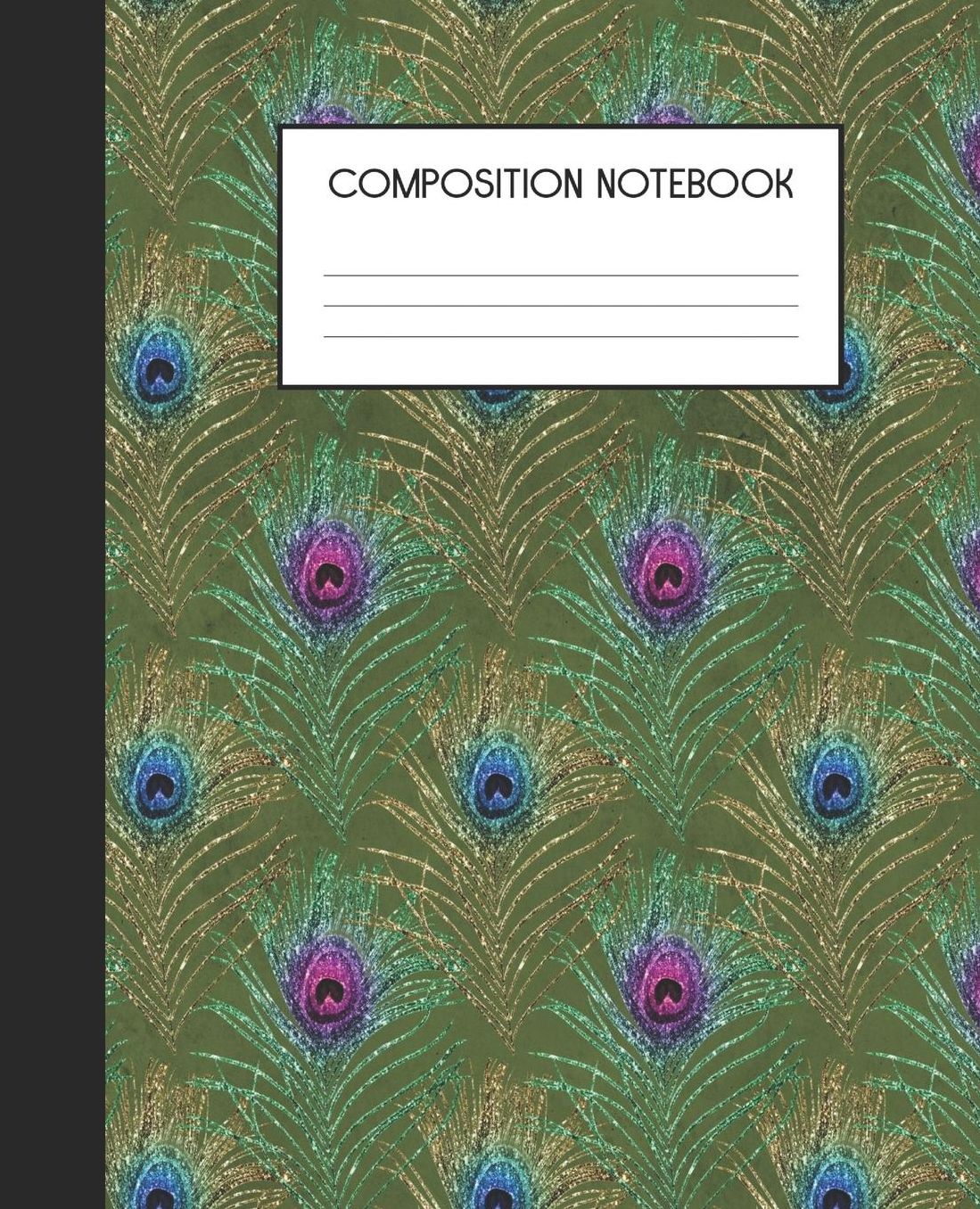 Composition Notebook: Wide Ruled Notebook Peacock Faux Glitter Feather Lined Journal 100 Pages 7.5 x 9.25 School Subject Book Notes Student Gift Kids Teenager Adult Teacher