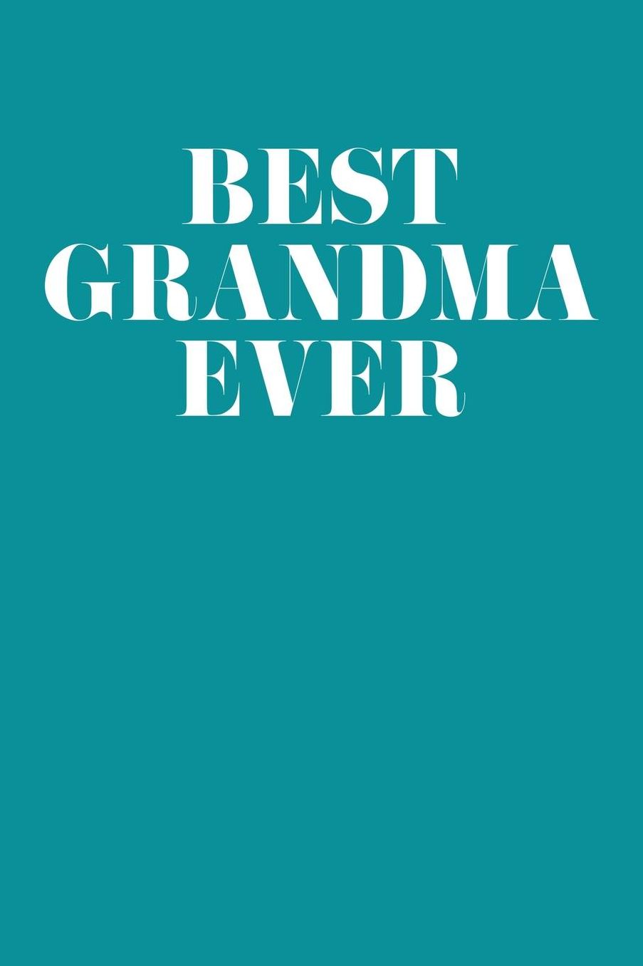 Grandma: Teal Turquoise Journal, Notebook, And Diary Note Book