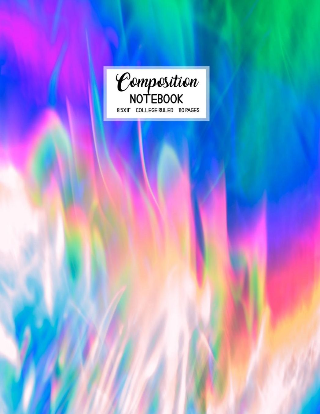 Composition Notebook: Blank Lined College Ruled School Journal Back to School Workbook Diary Cute Trendy Holographic Design