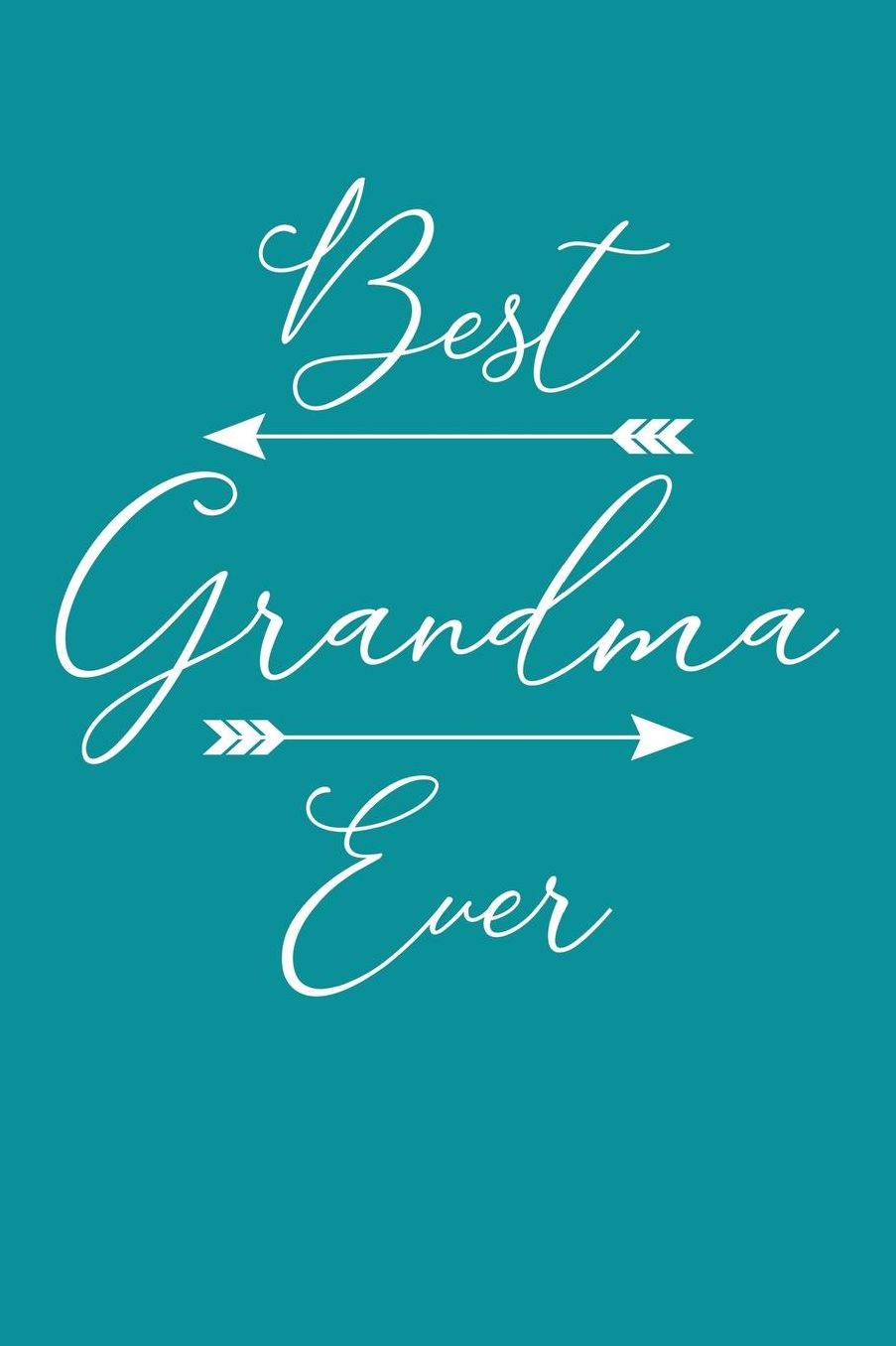 Grandma: Teal Turquoise Journal, Notebook, And Diary Note Book
