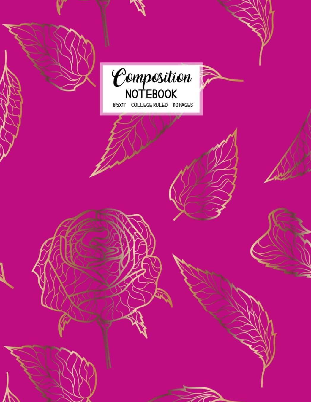 Composition Notebook: Blank Lined College Ruled School Journal Back to School Workbook Diary Cute Trendy Gold Pink Floral Design