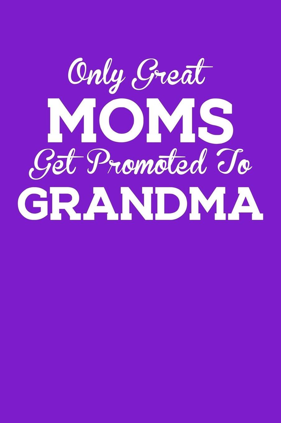 Grandma: Purple Journal, Notebook, And Diary Note Book