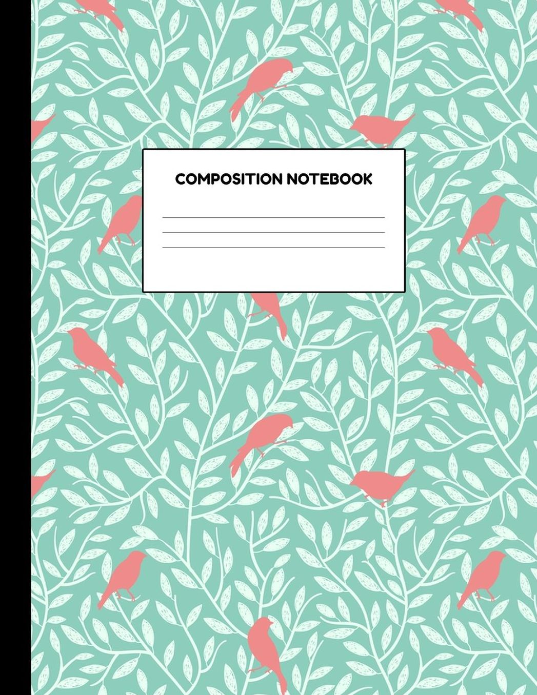 Composition Notebook: Wide Ruled Paper Notebook Journal - Blank Lined Workbook for Teens Kids Students Girls for Home School College for Writing Notes