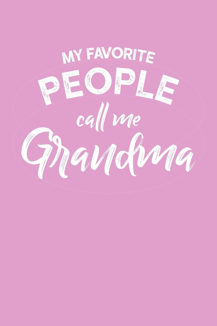 Grandma: Pink Journal, Notebook, And Diary Note Book