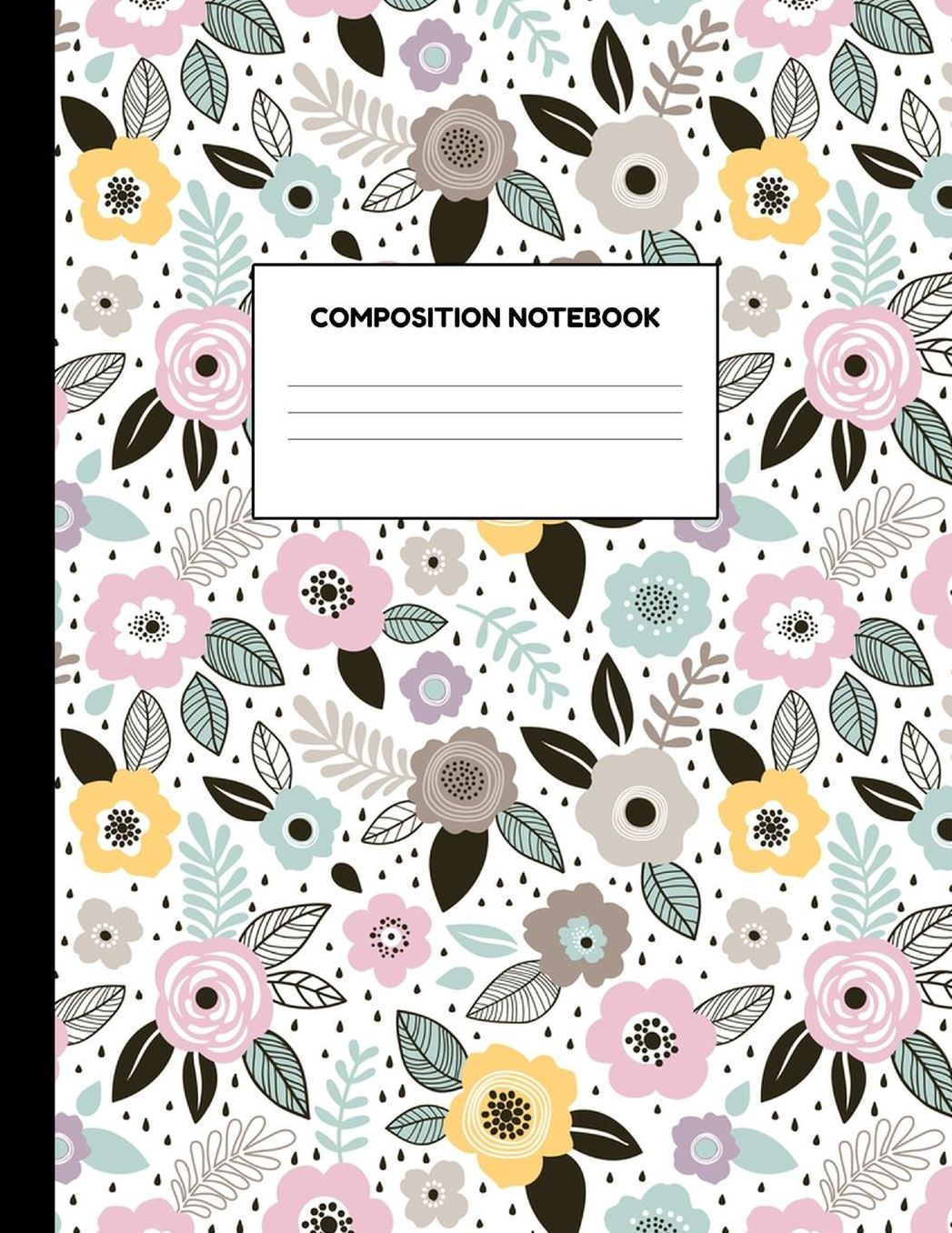 Composition Notebook: Wide Ruled Paper Notebook Journal - Blank Lined Workbook for Teens Kids Students Girls for Home School College for Writing Notes