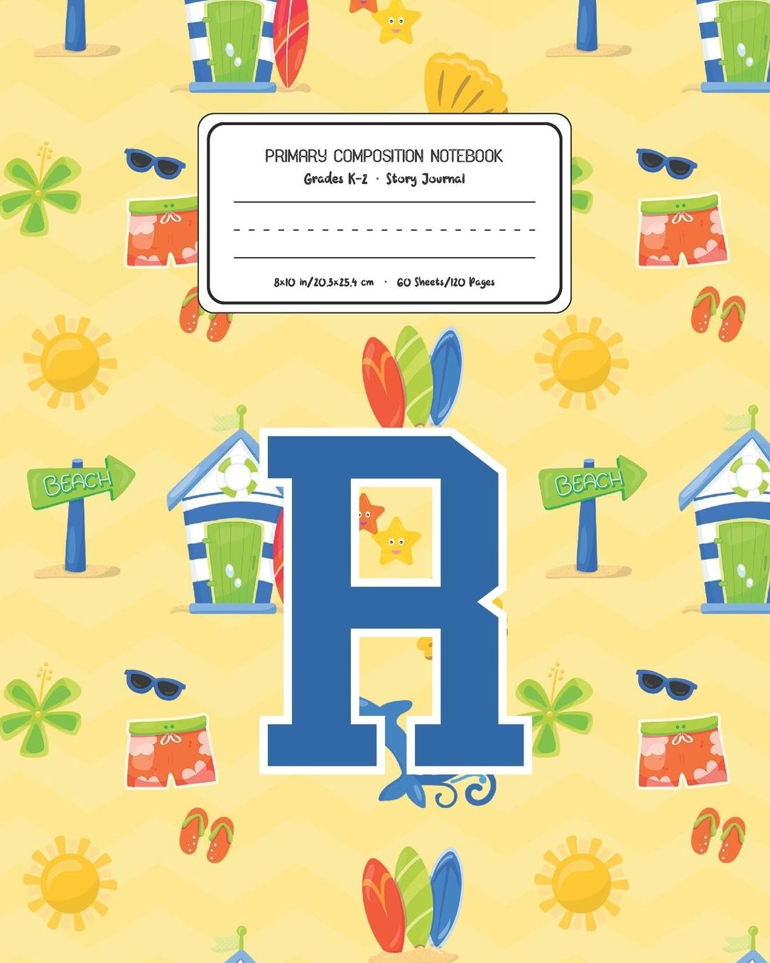 Primary Composition Notebook Grades K-2 Story Journal R: Surf Pattern Primary Composition Book Letter R Personalized Lined Draw and Write Handwriting Paper Picture Space and Dashed Midline Notebook for Boys Exercise Book for Kids Back to School Preschool