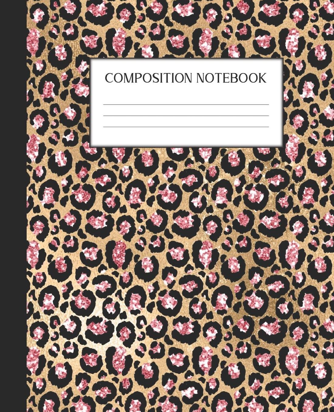 Composition Notebook: Wide Ruled Notebook Pink And Gold Glam Lined Journal 100 Pages 7.5 x 9.25 School Subject Book Notes Student Gift Kids Teenager Adult Teacher
