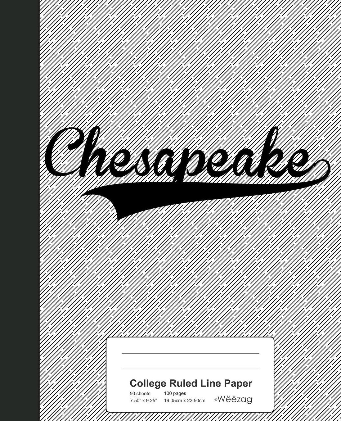 College Ruled Line Paper: CHESAPEAKE Notebook