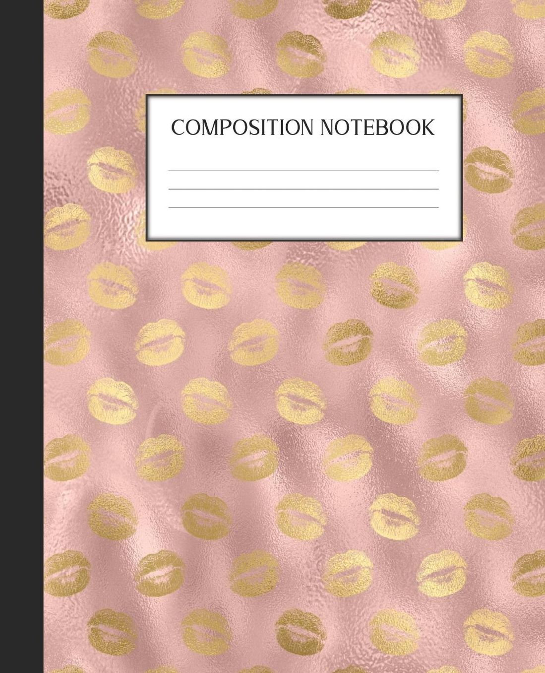 Composition Notebook: Wide Ruled Notebook Pink And Gold Glam Lined Journal 100 Pages 7.5 x 9.25 School Subject Book Notes Student Gift Kids Teenager Adult Teacher