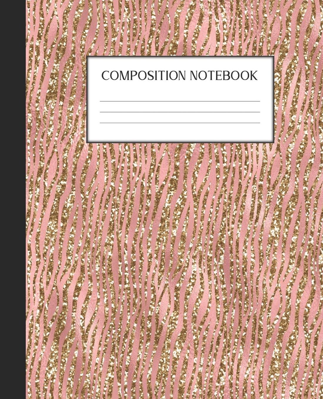 Composition Notebook: Wide Ruled Notebook Pink And Gold Glam Lined Journal 100 Pages 7.5 x 9.25 School Subject Book Notes Student Gift Kids Teenager Adult Teacher