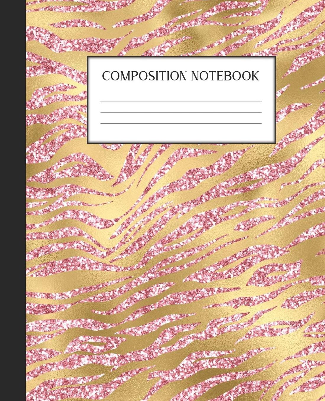 Composition Notebook: Wide Ruled Notebook Pink And Gold Glam Lined Journal 100 Pages 7.5 x 9.25 School Subject Book Notes Student Gift Kids Teenager Adult Teacher