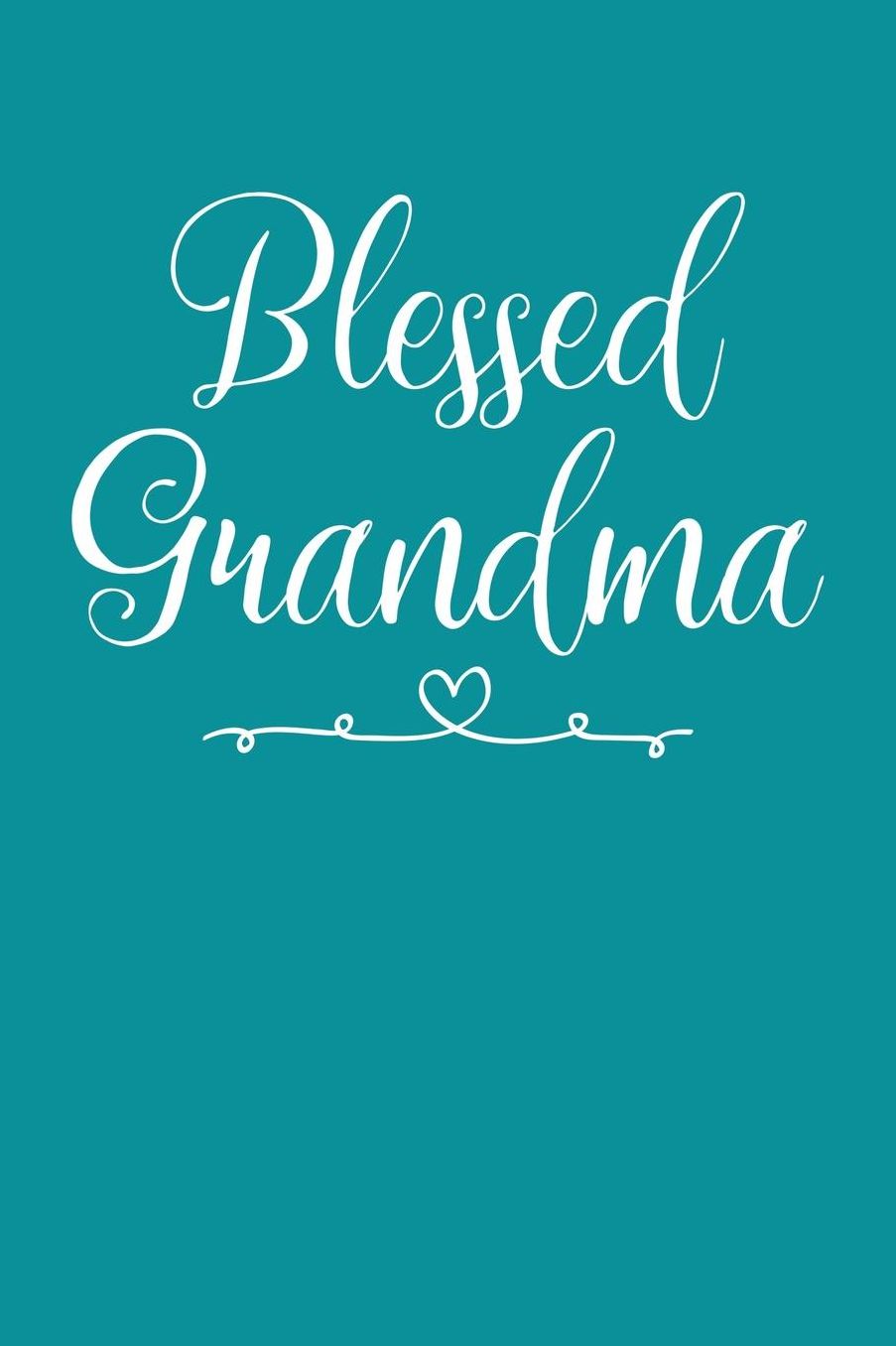 Grandma: Teal Turquoise Journal, Notebook, And Diary Note Book