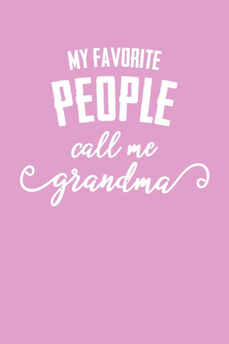 Grandma: Pink Journal, Notebook, And Diary Note Book