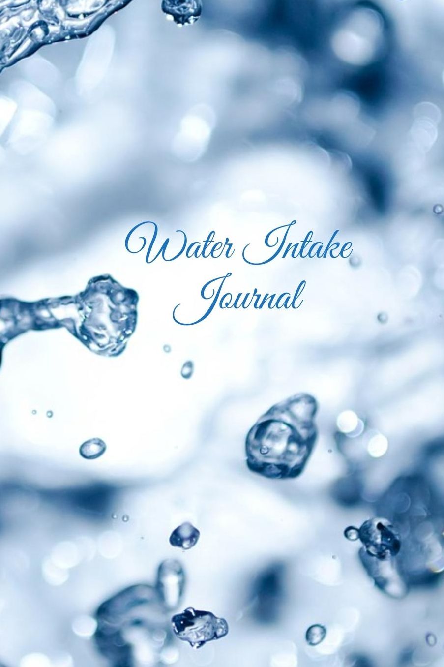 Water Intake Journal: Daily Hydration Tracker for Men, Women - 13 Month Checklist, Dog Grid Sheets, Lined Pages