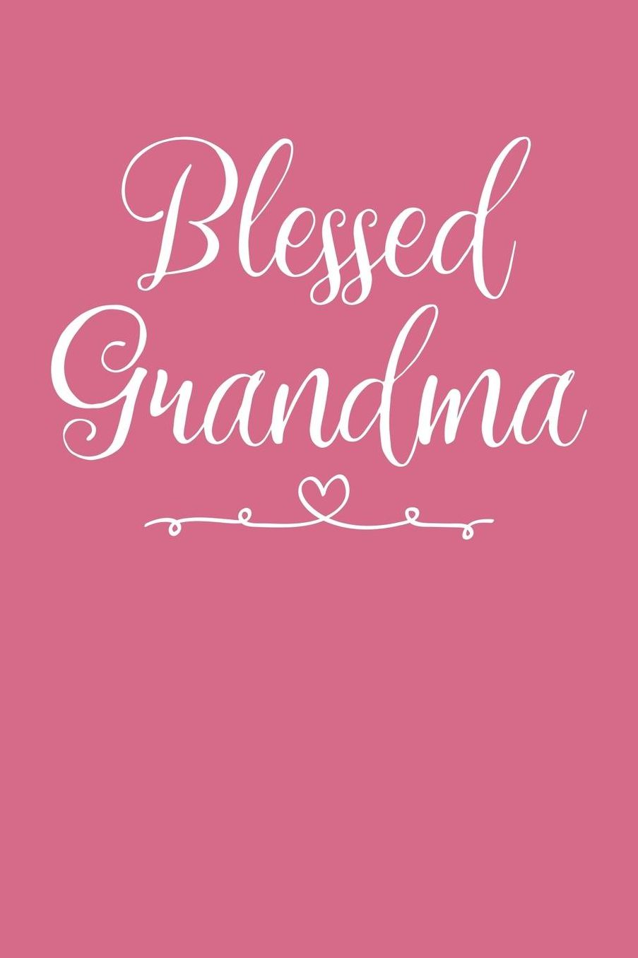 Grandma: Pink Journal, Notebook, And Diary Note Book
