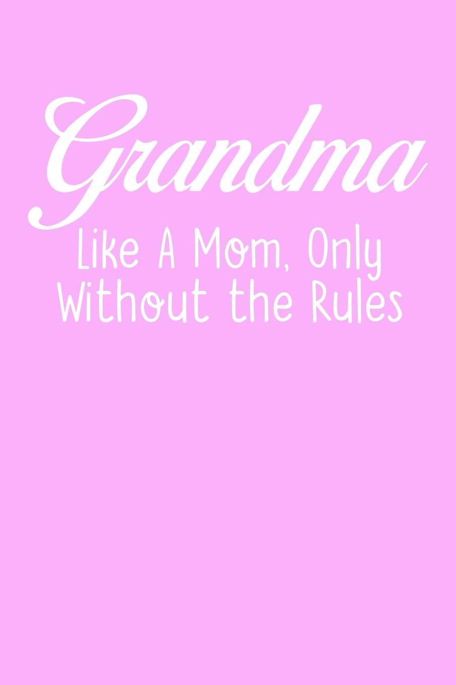Grandma: Pink Journal, Notebook, And Diary Note Book