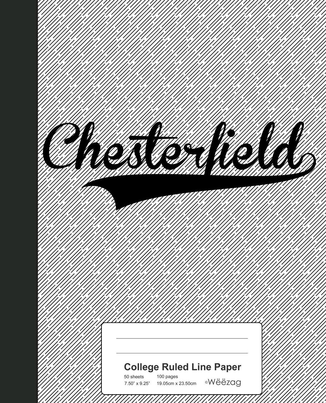 College Ruled Line Paper: CHESTERFIELD Notebook