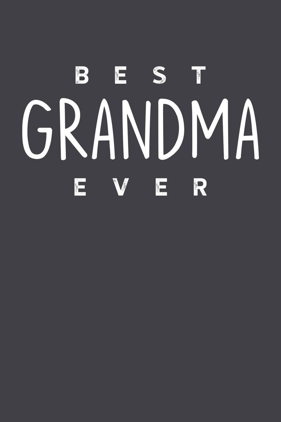 Grandma: Journal, Notebook, And Diary Note Book