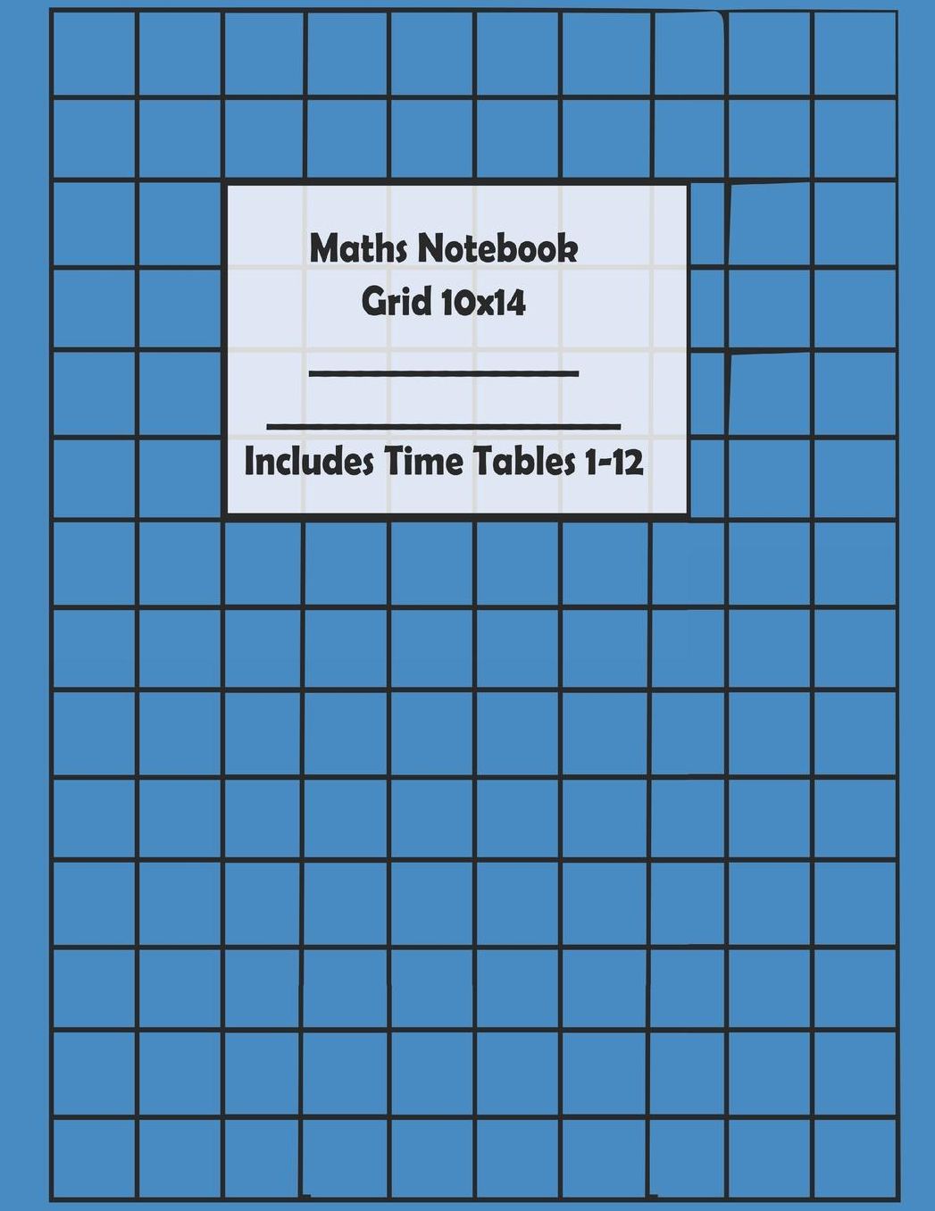 Maths Notebook ( Grid 10x14) Includes Time Tables 1-12: 110 Pages Maths Notebook great for primary students with wide grid 10x14