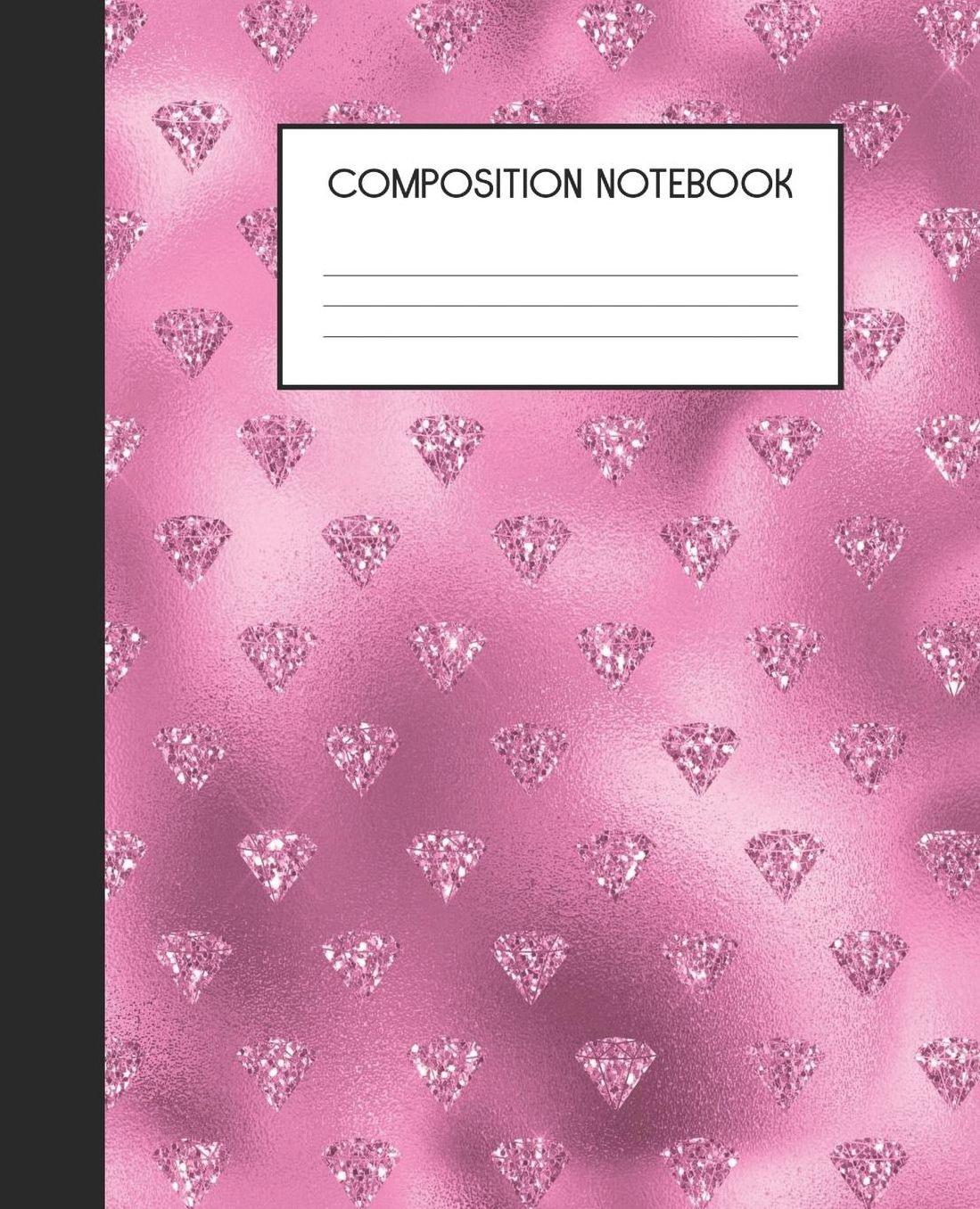 Composition Notebook: Wide Ruled Notebook Pink Glam Lined Journal 100 Pages 7.5 x 9.25 School Subject Book Notes Student Gift Kids Teenager Adult Teacher