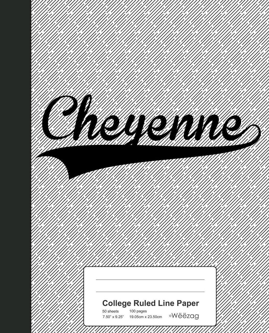 College Ruled Line Paper: CHEYENNE Notebook