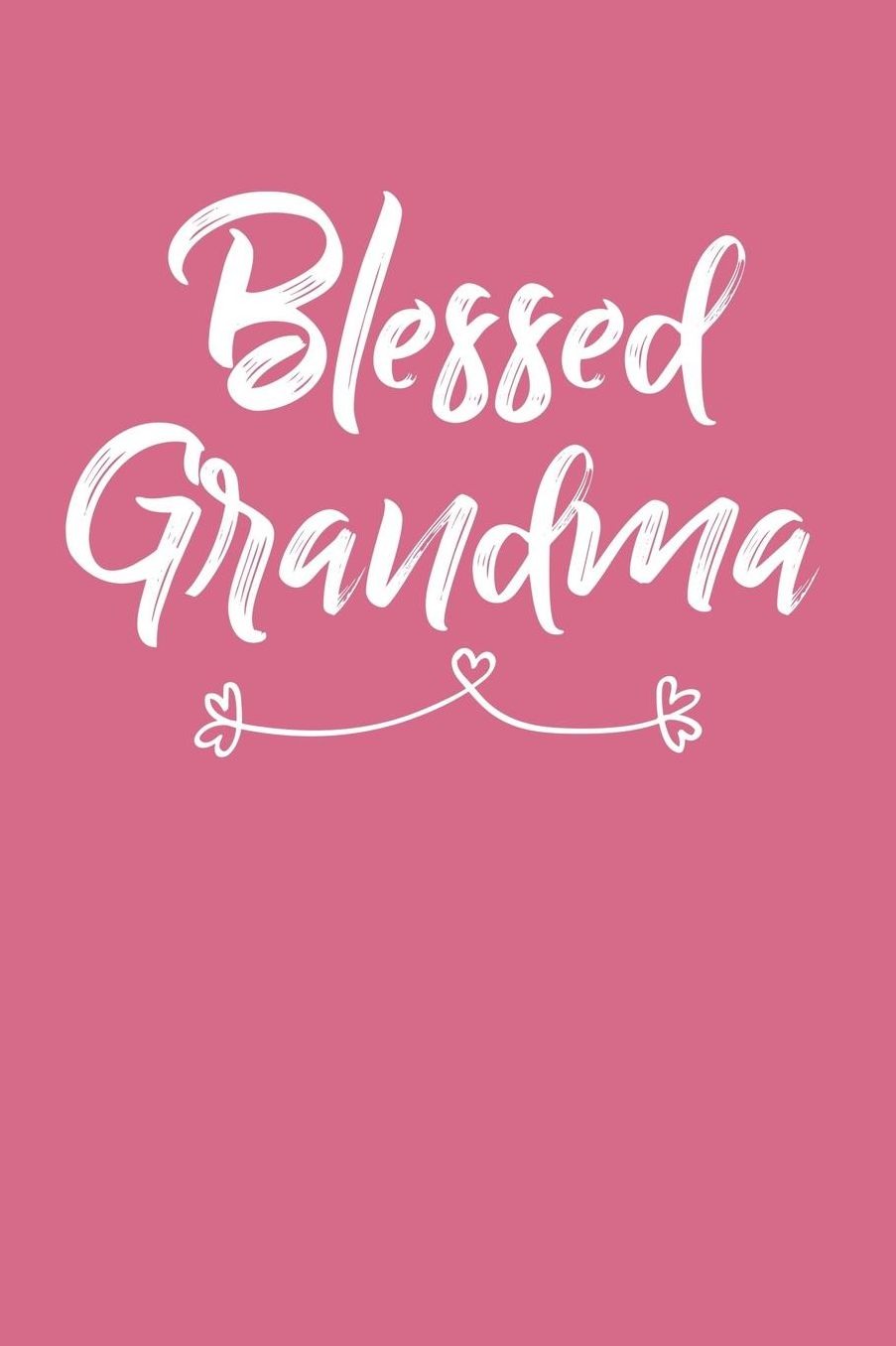 Grandma: Pink Journal, Notebook, And Diary Note Book