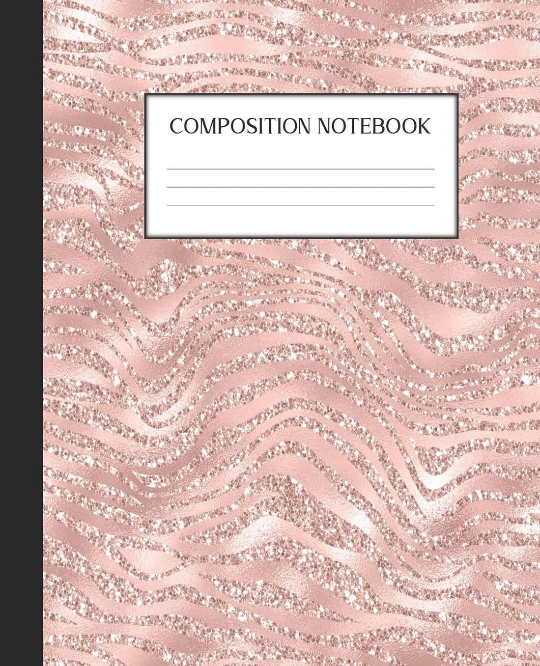Composition Notebook: Wide Ruled Notebook Pink Glam Lined Journal 100 Pages 7.5 x 9.25 School Subject Book Notes Student Gift Kids Teenager Adult Teacher