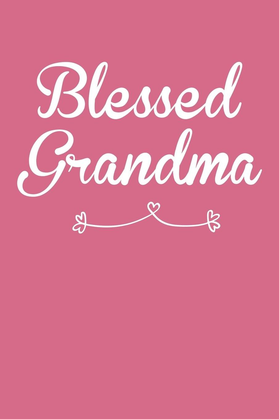 Grandma: Pink Journal, Notebook, And Diary Note Book