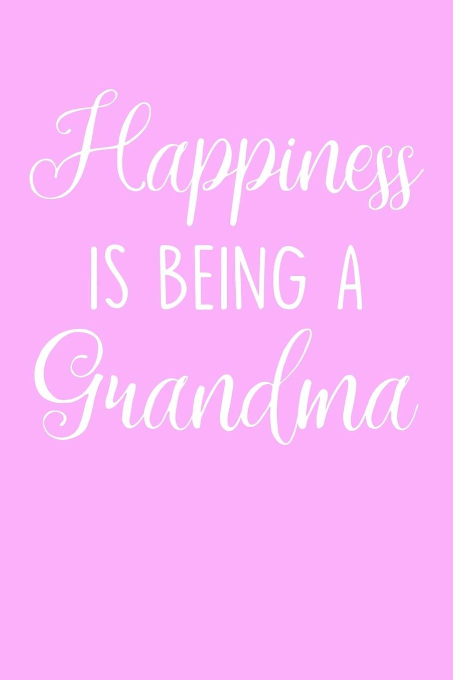 Grandma: Pink Journal, Notebook, And Diary Note Book