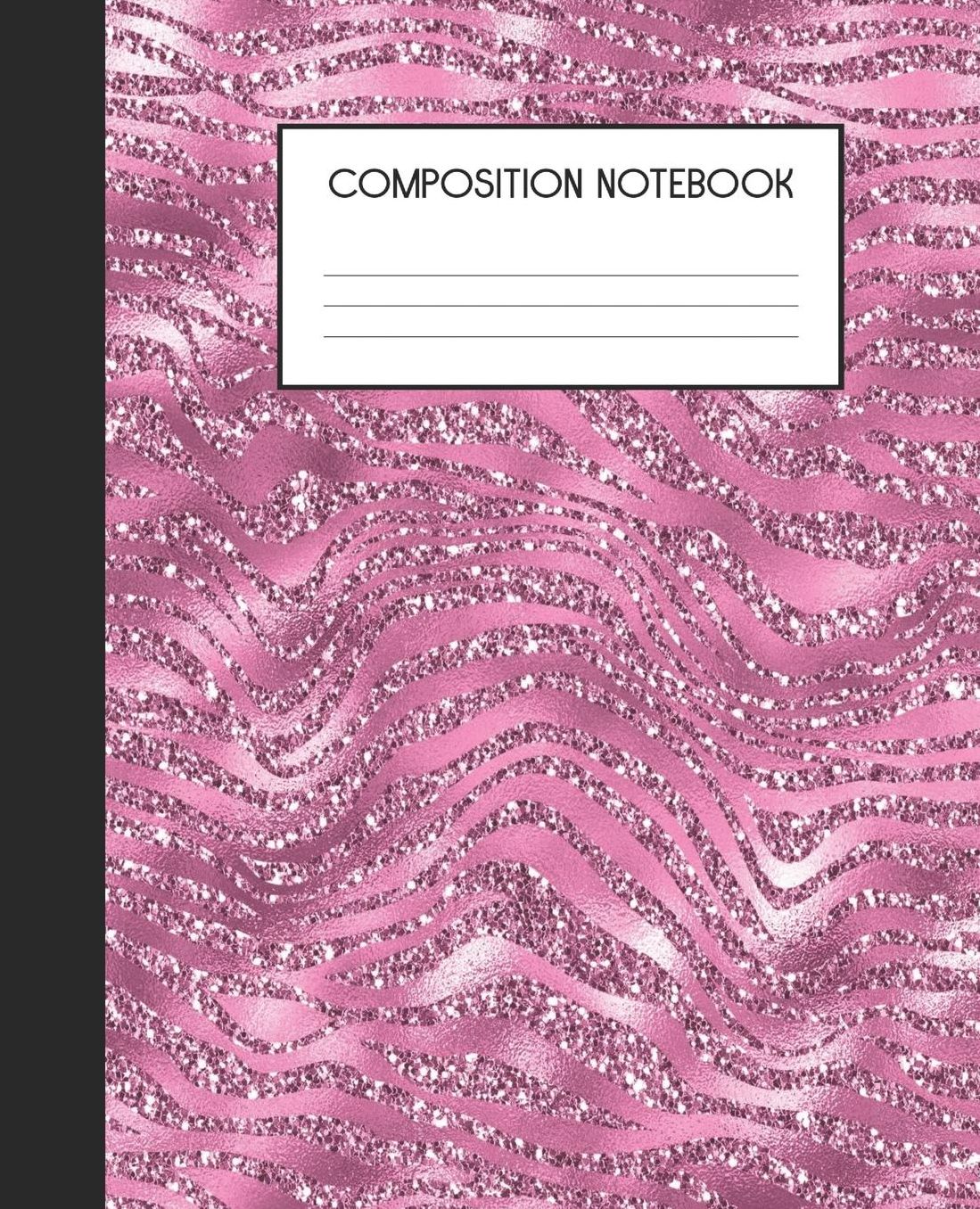 Composition Notebook: Wide Ruled Notebook Pink Glam Lined Journal 100 Pages 7.5 x 9.25 School Subject Book Notes Student Gift Kids Teenager Adult Teacher