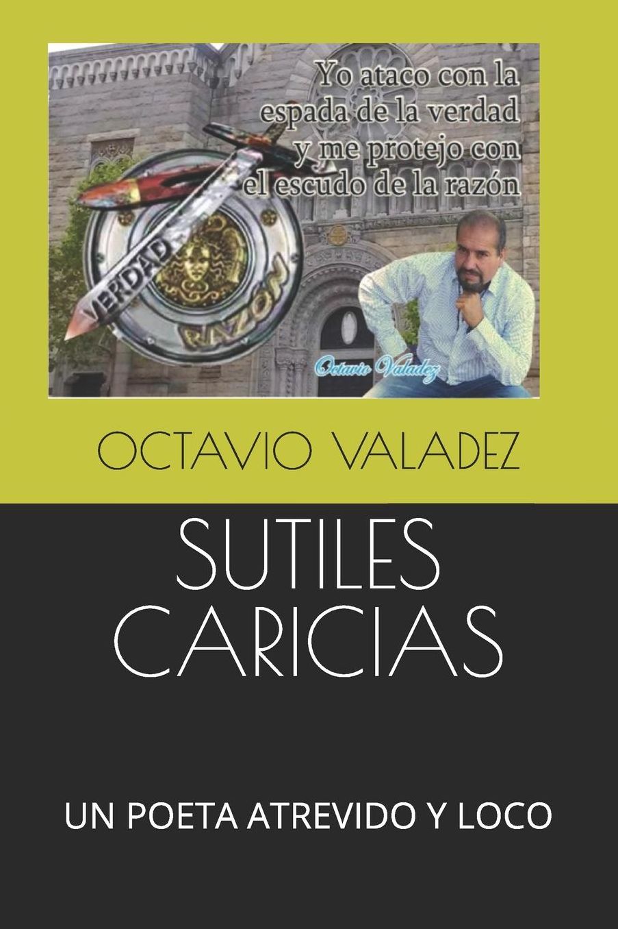 Sutiles Caricias: Un Poeta Atrevido Y Loco