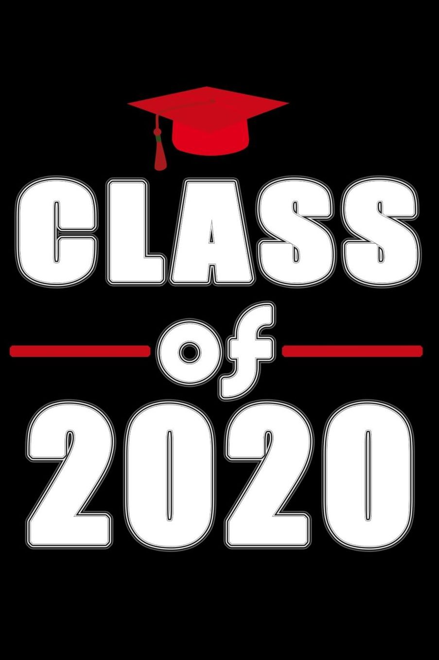 Class of 2020: Journal, 6 x 9 Notebook, 120 lined pages, black