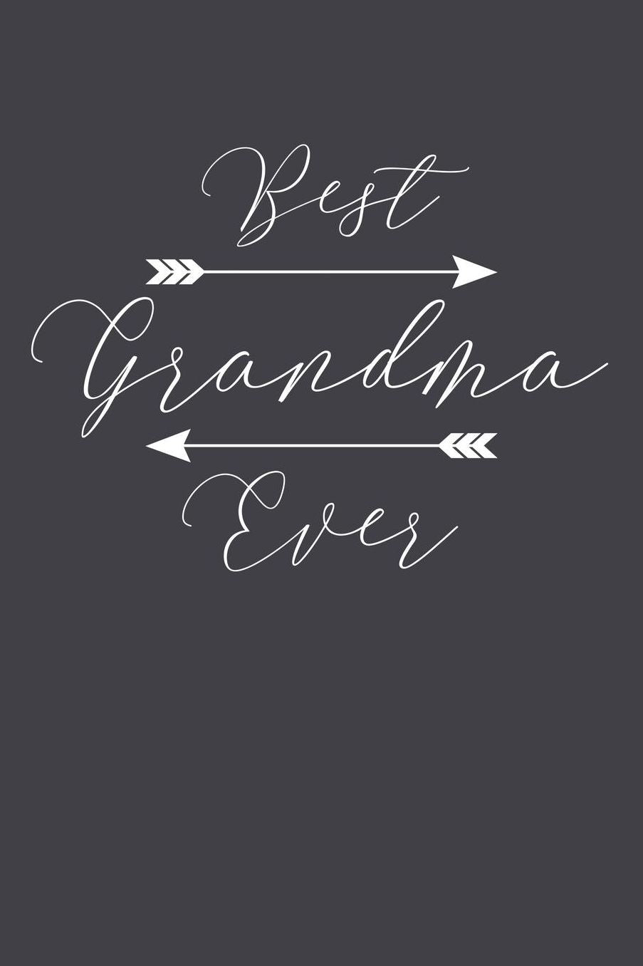 Grandma: Journal, Notebook, And Diary Note Book