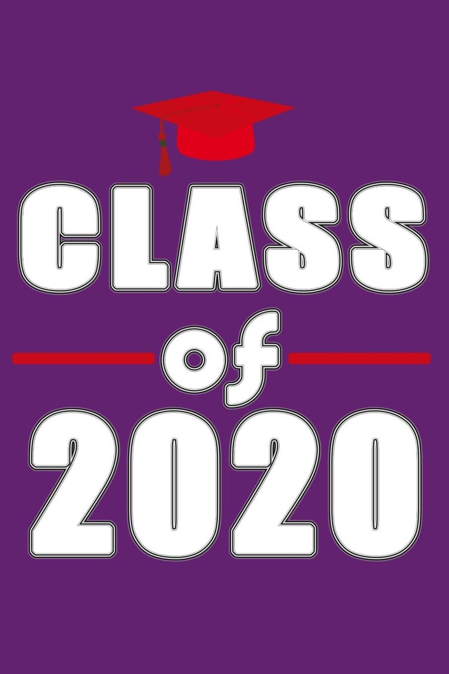 Class of 2020: Journal, purple, 6 x 9 Notebook, 120 lined pages