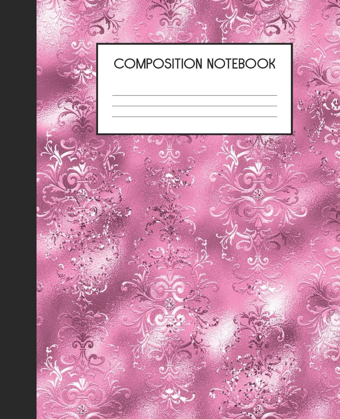 Composition Notebook: Wide Ruled Notebook Pink Glam Lined Journal 100 Pages 7.5 x 9.25 School Subject Book Notes Student Gift Kids Teenager Adult Teacher
