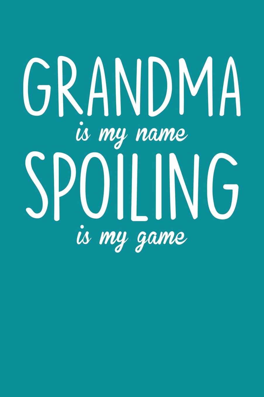 Grandma: Teal Turquoise Journal, Notebook, And Diary Note Book