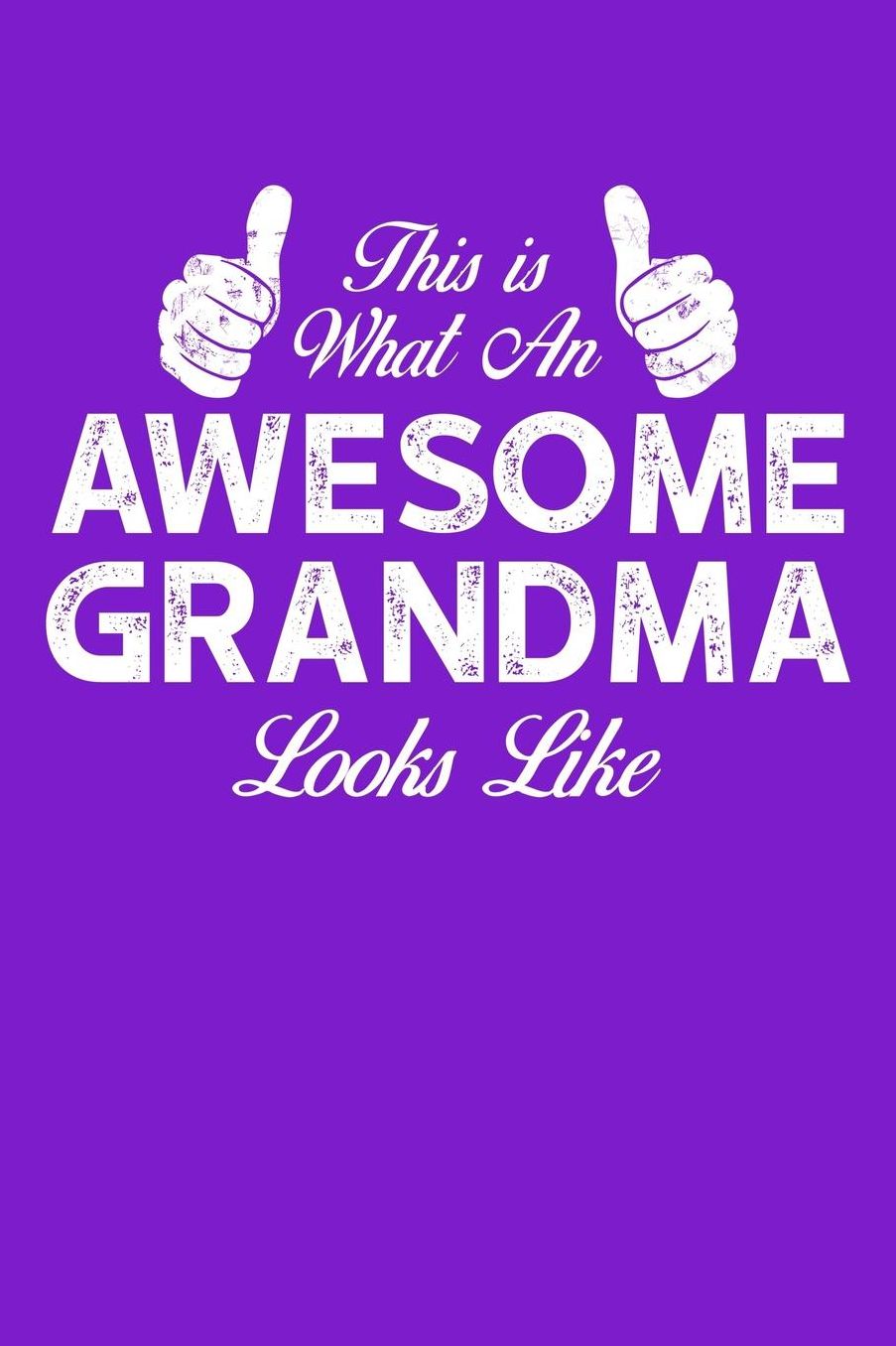 Grandma: Purple Journal, Notebook, And Diary Note Book
