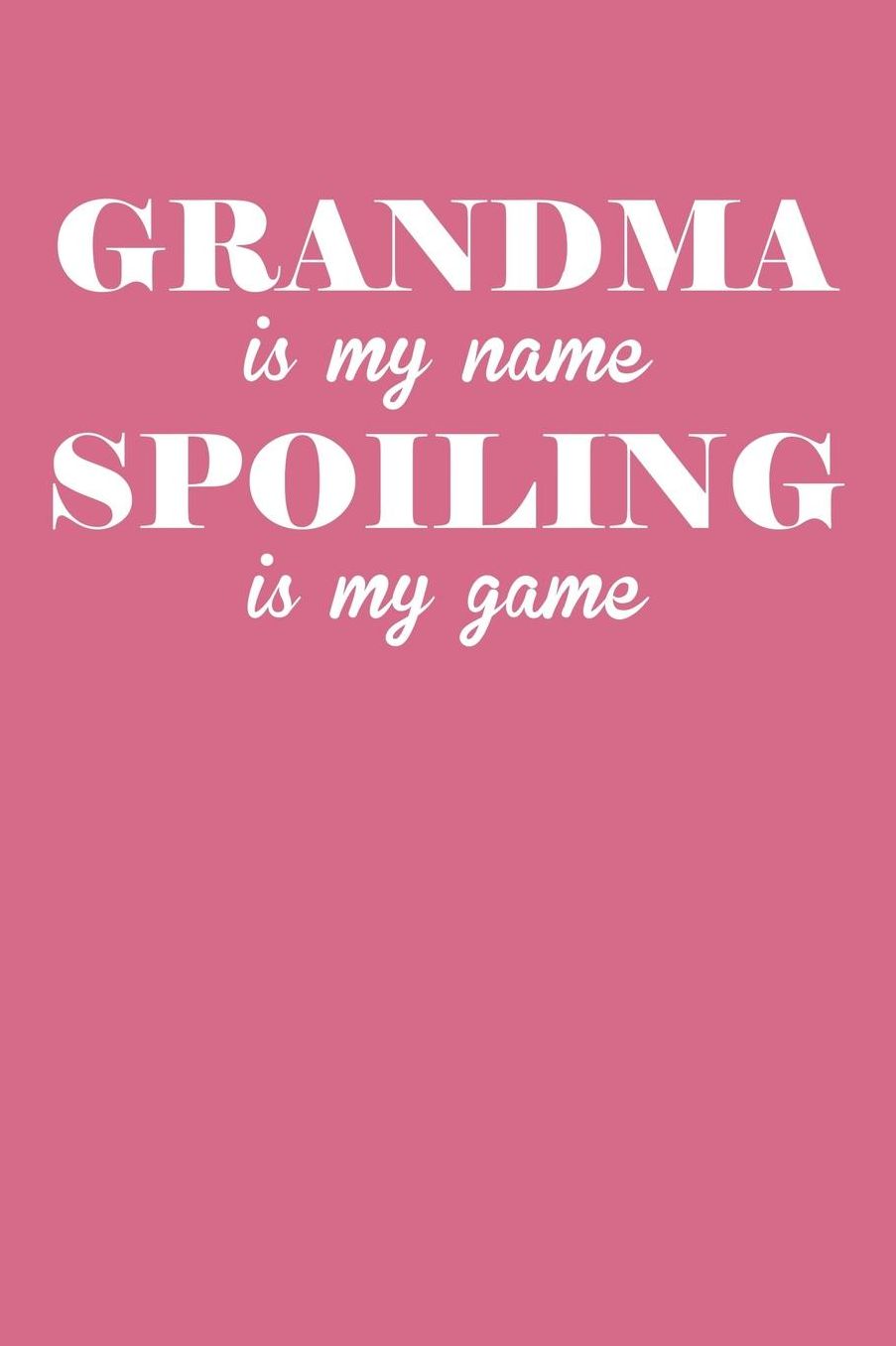 Grandma: Pink Journal, Notebook, And Diary Note Book