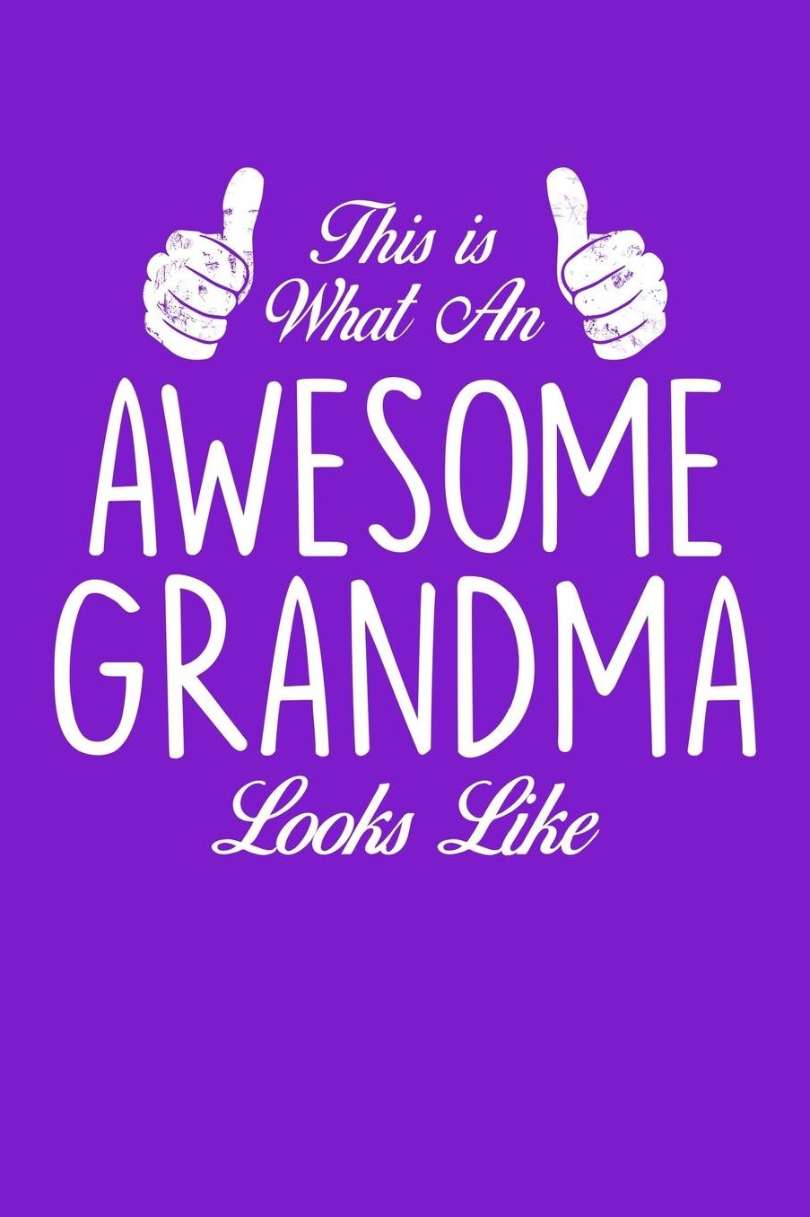 Grandma: Purple Journal, Notebook, And Diary Note Book