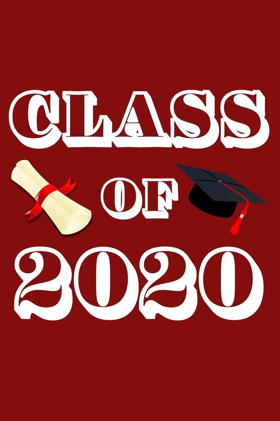 Class of 2020: Journal, 6 x 9 Notebook, 120 lined pages, red background