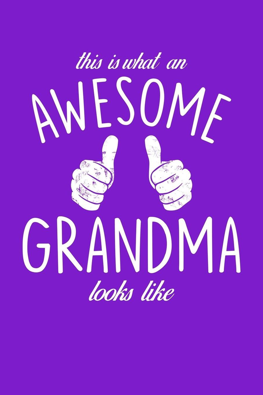 Grandma: Purple Journal, Notebook, And Diary Note Book
