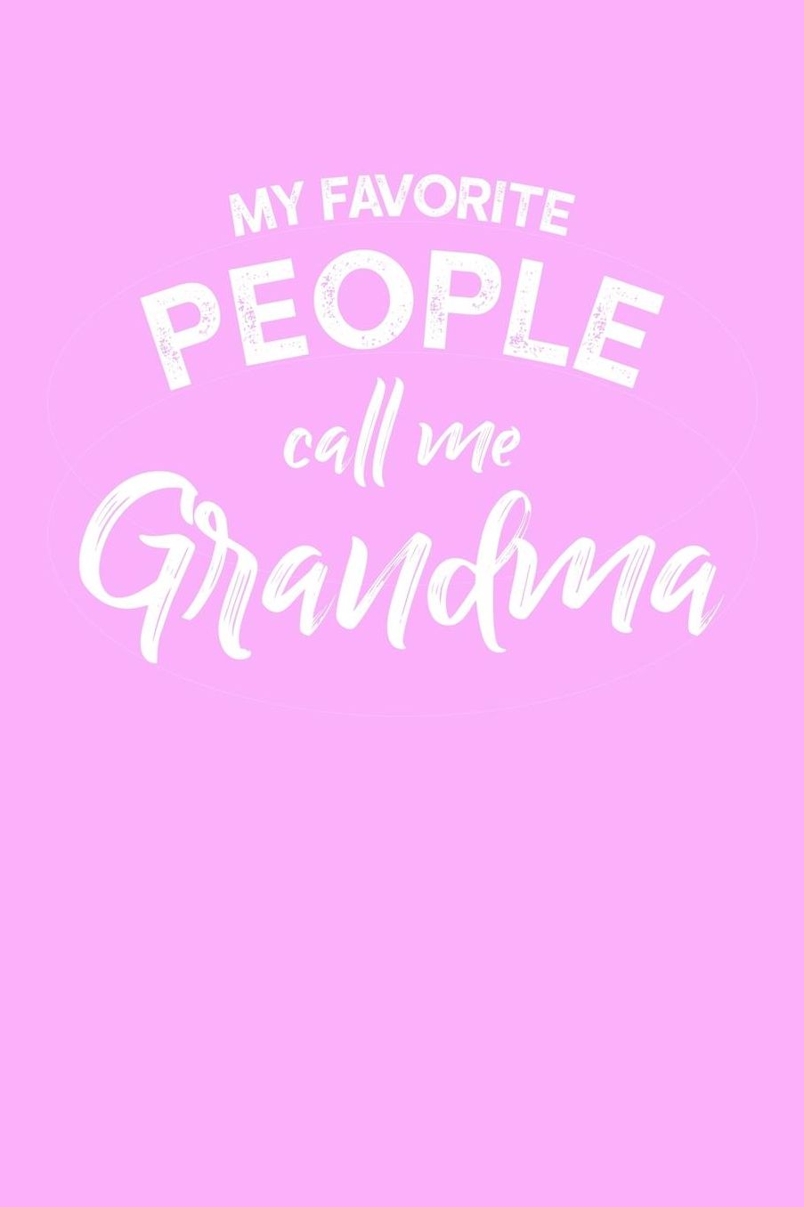 Grandma: Pink Journal, Notebook, And Diary Note Book
